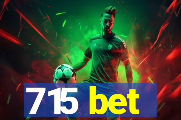 715 bet